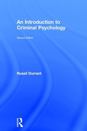 Introduction to Criminal Psychology - 2nd Edition