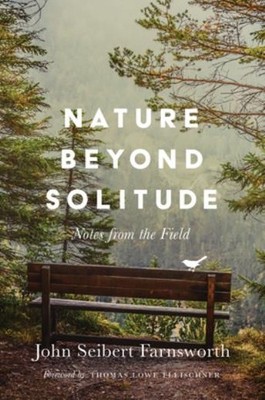 Nature Beyond Solitude: Notes From The Field