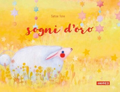 Valentina Mai Satoe Tone Sogni d'oro. Ediz. a colori (Hardback) (UK IMPORT)