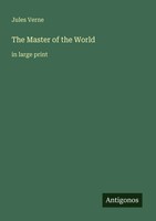 The Master Of The World In Large Print Jules Verne Taschenbuch Englisch 2025