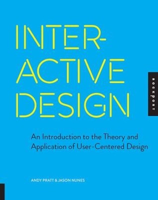 Interactive Design : An Introduction to the Theory and Applicatio