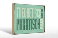 Holzschild Retro 30X20 Cm Theoretisch Praktisch Kann Alles Schild Wooden Sign