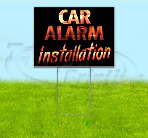 CAR ALARM INSTALLATION 18x24 Yard Sign WITH STAKE Corrugated Bandit USA ...