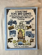 COLLECTIBLE TOYS AND GAMES OF THE TWENTIES AND THIRTIES: By James Spero