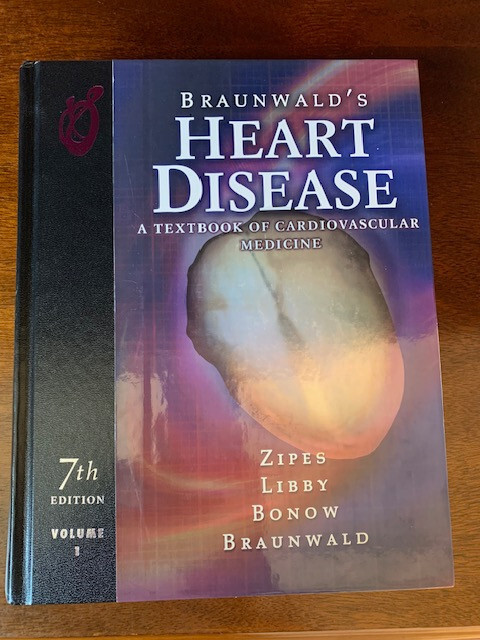 Braunwald's heart disease a textbook of cardiovascular medicine