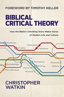 Timothy Keller - Biblical Critical Theory How The Bible's Unfold - G245Z