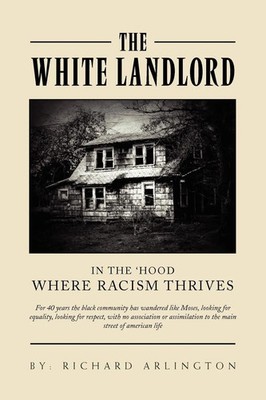 Richard Arlington | The White Landlord | Taschenbuch | Englisch (2010) | Xlibris