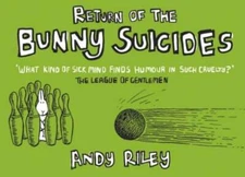 Return of the Bunny Suicides - Hardcover By Riley, Andy - GOOD