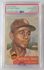 1953 TOPPS #220 SATCHELL PAIGE AUTOGRAPHED PSA/DNA CERT