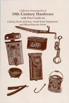Collectors Encyclopedia of 19th Century H..., L-W Books