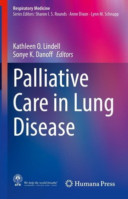 Palliative Care in Lung Disease Sonye K. Danoff