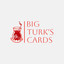 BigTurk's Cards