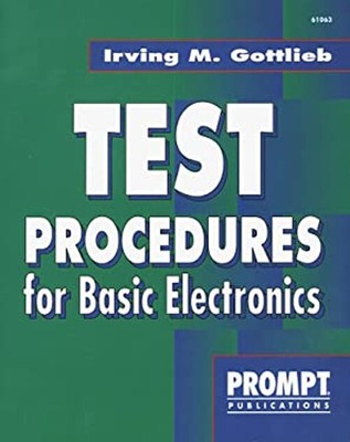 Test Procedures for Basic Electronics Paperback Irving M. Gottlie