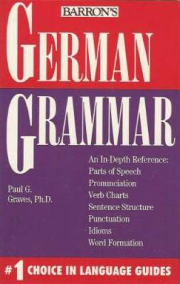German Grammar (Barron's Grammar) - Paperback By Graves, Paul G. - GOOD