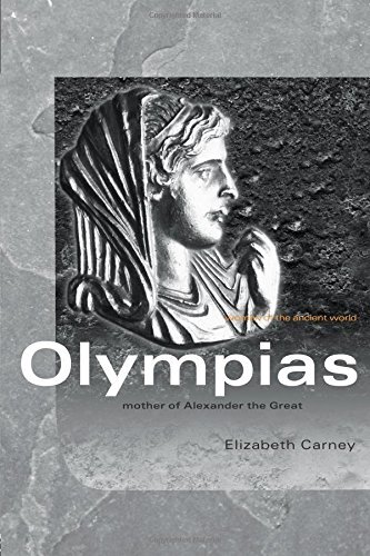 Olympias: Mother of Alexander the Great (Women of the Ancient World) - Image 3