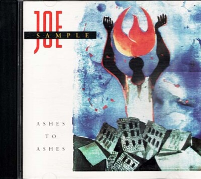 Ashes To Ashes ~ Joe Sample ~ Jazz ~ CD ~ Good