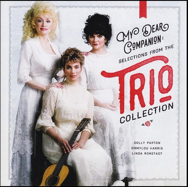 Dolly Parton, Emmylou Harris, Linda Ronstadt ‎ My Dear Companion Trio