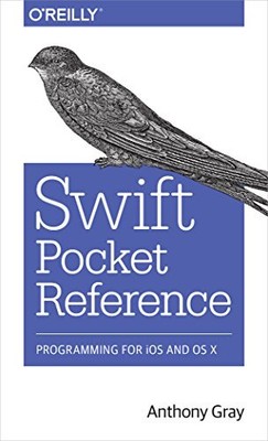 Swift Pocket Reference, Gray, Anthony