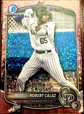 2025 Bowman Chrome Prospects *Robert Calaz #BCP-40 Rose Gold Mini Diamond 15/15*