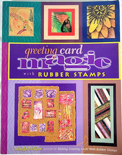 Greeting Card Magic with Rubber Stamps by MaryJo McGraw 2000 Paper Craft