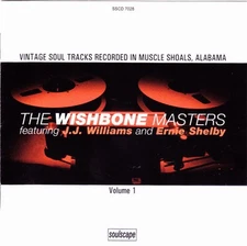 J. J. Williams - Ernie Shelby - The Wishbone Masters Volume 1 (CD, Comp) (Mint (