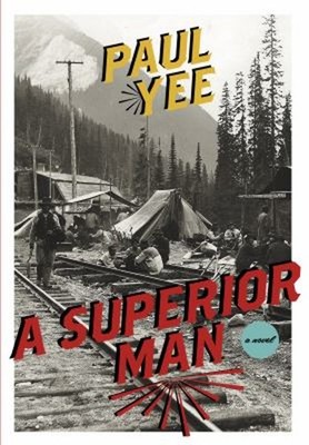 A Superior Man Paperback Paul Yee