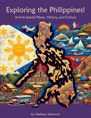 Exploring the Philippines Workbook for Curious Kids: a Fun, Interactive Guide to