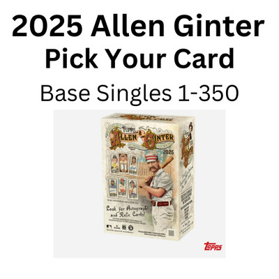 2025 Allen Ginter Singles Base Cards - Pick Your Card - #1 -350
