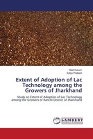 Neel Kusum (U. A.) | Extent Of Adoption Of Lac Technology Among The Growers...