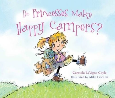 Do Princesses Make Happy Campers? - Hardcover - VERY GOOD