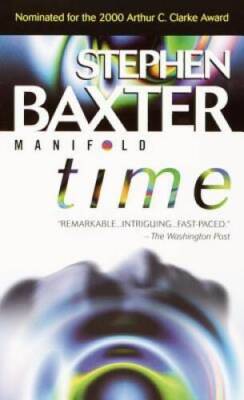 Manifold: Time - Mass Market Paperback By Stephen Baxter - VERY GOOD