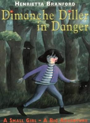 Dimanche Diller in Danger (Young Lions Storybook),Henrietta Branford