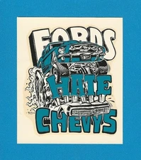 VINTAGE ORIGINAL 1966 ED ROTH SOUVENIR "FORDS HATE CHEVYS" WATER DECAL ART MINT 