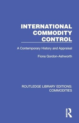 International Commodity Control : a Contemporary Histor - Trade Paperback NEW Fi