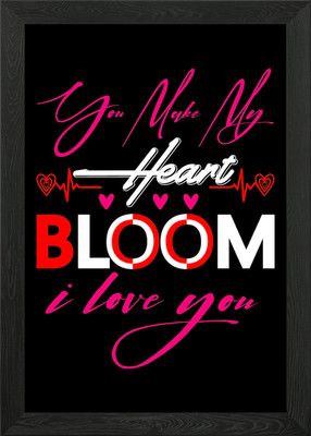 You make my heart bloom Gerahmtes Wandbild Poster Leinwanddruck Bild