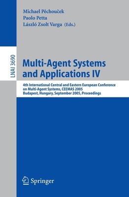 Michal Pechoucek (u. a.) | Multi-Agent Systems and Applications IV | Taschenbuch