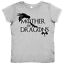 thumbnail 9 - Dirty Fingers Women&#039;s T-Shirt &#034;Mother Of Dragons&#034; khaleesi GOT Mother&#039;s Day Gift
