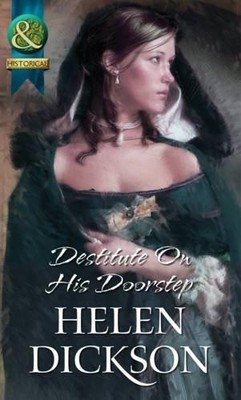 Destitute On His Doorstep by Helen Dickson 0263892387 FREE Shipping