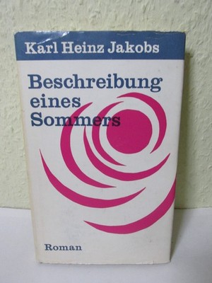 Beschreibung eines Sommers - Roman von Karl Heinz Jakobs