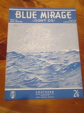SHEET MUSIC BLUE MIRAGE (DON'T GO)     *  GREAT ** MUST SEE **