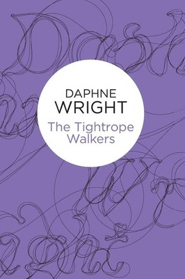 Daphne Wright | The Tightrope Walkers | Taschenbuch | Englisch (2012) | Bello