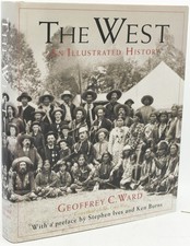 Geoffrey Ward | Ken Burns, Stephen Ives / WEST AN ILLUSTRATED HISTORY #292705