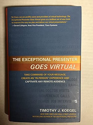 Exceptional Presenter Goes Virtual: Take Comma... by Koegel, Timothy J. Hardback