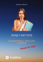 Money Matters | Finanzielle Bildung - Nicht Nur FüR Jugendliche | Spratte | Buch