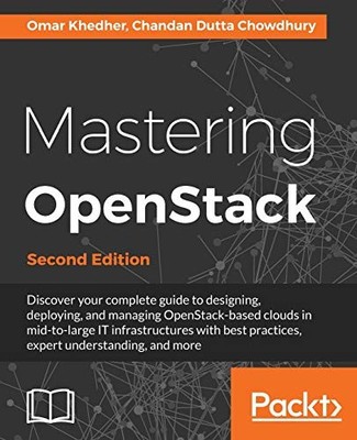 Mastering OpenStack - Second Editio..., Chowdhury, Chan