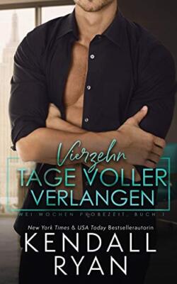 Vierzehn Tage voller Verlangen (Zwei Wochen Pro, Ryan, Christodoulou, Transl-,