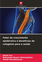Fator De Crescimento EpidéRmico E BenefíCios Do ColagéNio Para A SaúDe Buch 2024