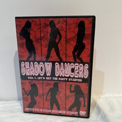 Shadow Dancers - Volume 1, Lets Get the Party Started (DVD, 2005)