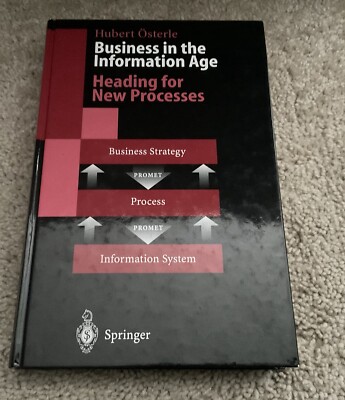 Business in the Information Age : Heading for New Processes - Hubert Österle