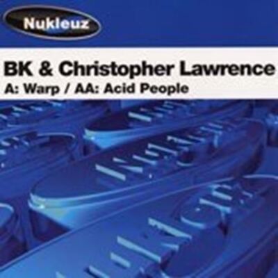 Warp / Acid People [Vinyl] Christopher Lawrence and BK